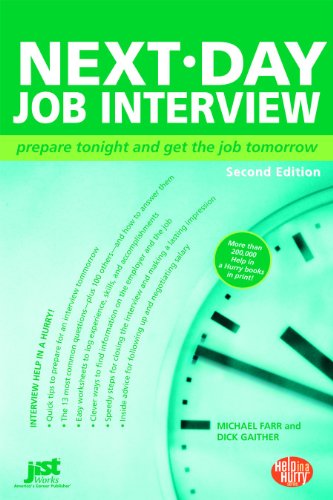 Imagen de archivo de Next Day Job Interview: Prepare Tonight and Get the Job Tomorrow (Help in a Hurry) a la venta por Wonder Book