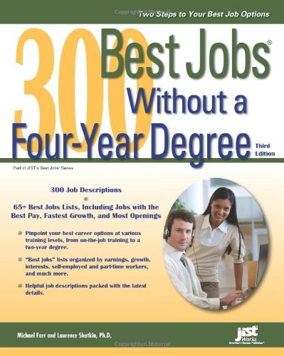 300 Best Jobs Without a Four-Year Degree (9781593576585) by Farr, Michael; Shatkin, Laurence