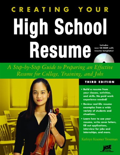 Imagen de archivo de Creating Your High School Resume: A Step-By-Step Guide to Preparing an Effective Resume for College Training and Jobs a la venta por Wonder Book