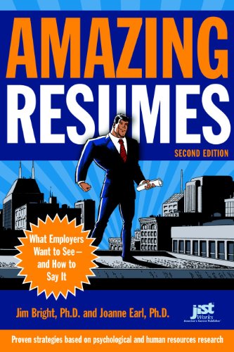 Stock image for Amazing Resumes: What Employers Want to See and How to Say It for sale by Blue Vase Books