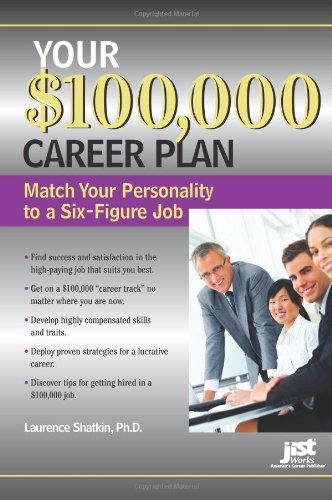 Your $100,000 Career Plan: Match Your Personality to a Six-Figure Job (9781593576684) by Shatkin, Laurence