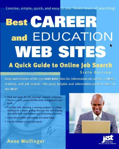 Beispielbild fr Best Career and Education Web Sites : A Quick Guide to Online Job Search zum Verkauf von Better World Books