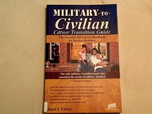 Stock image for Military-to-Civilian Career Transition Guide : The Essential Job Search Handbook for Service Members for sale by Better World Books: West