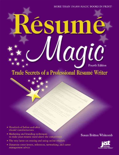 Imagen de archivo de Resume Magic : Trade Secrets of a Professional Resume Writer a la venta por Better World Books