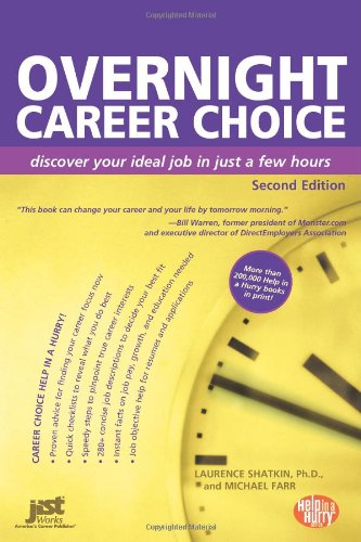 Stock image for Overnight Career Choice: Disover Your Ideal Job in Just a Few Hours, 2nd Ed (Help in a Hurry Series) (Overnight Career Choice: Discover Your Ideal Job in Just a Few Hours) for sale by SecondSale