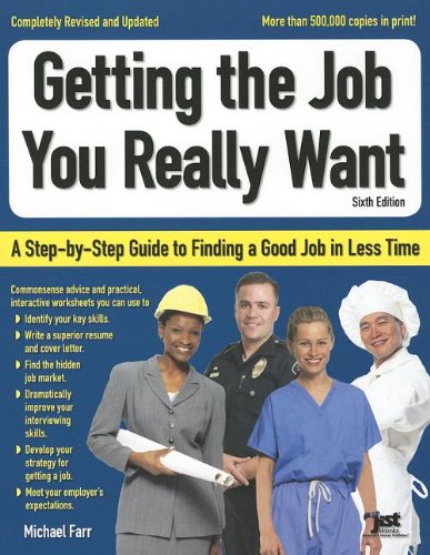 Beispielbild fr Getting the Job You Really Want: A Step-By-Step Guide to Finding a Good Job in Less Time zum Verkauf von Buchpark