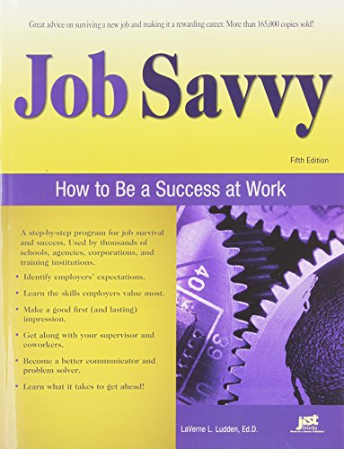 Stock image for Job Savvy : How to Be a Success at Work for sale by Better World Books: West