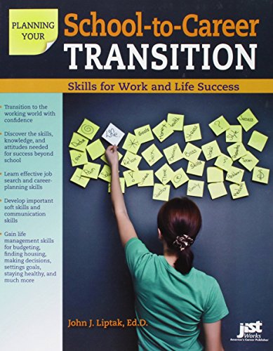 Stock image for Planning Your School-To-Career Transition : Skills for Work and Life Success for sale by Better World Books