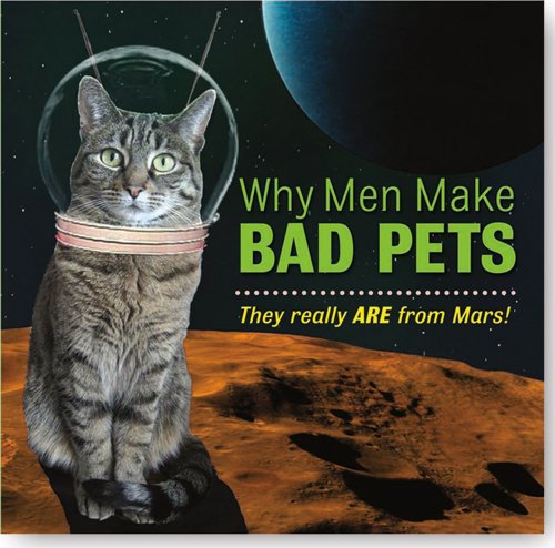 Imagen de archivo de Why Men Make Bad Pets a la venta por Better World Books
