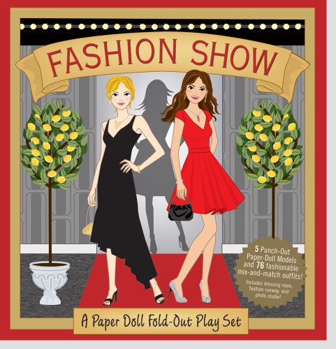 Stock image for Fashion Show (A Paper Doll Fold-out Play Set) for sale by Books of the Smoky Mountains
