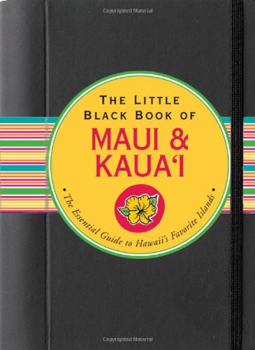 Imagen de archivo de The Little Black Book of Maui & Kaua'i 2009 (Hawaii Travel Guide) (Little Black Books (Peter Pauper Hardcover)) a la venta por SecondSale