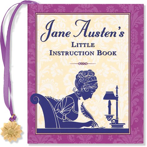 Beispielbild fr Jane Austen's Little Instruction Book (Mini Book) (Charming Petites) zum Verkauf von BooksRun