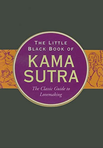 Stock image for Little Black Book Of Kama Sutra: The Classic Guide to Lovemaking (Little Black Books) for sale by WorldofBooks