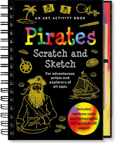 Beispielbild fr Pirates Scratch & Sketch: An Art Activity Book for Adventurous Artists and Explorers of All Ages zum Verkauf von WorldofBooks