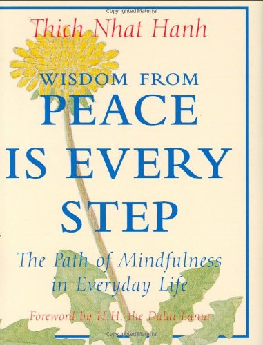 Imagen de archivo de Wisdom from Peace Is Every Step: The Path of Mindfulness in Everyday Life (Charming Petite Series) a la venta por SecondSale