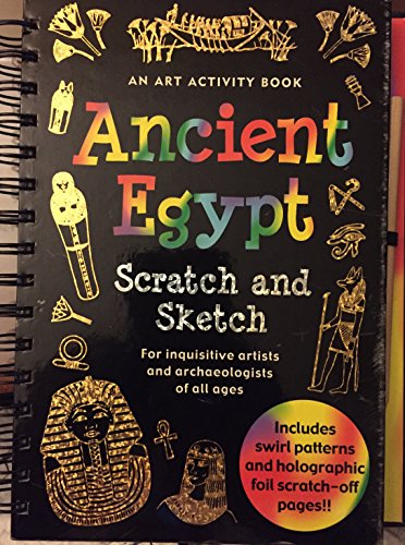 Beispielbild fr Ancient Egypt Scratch and Sketch: An Art Activity Book for Inquisitive Archaeologists and Artists of All Ages (Scratch & Sketch) zum Verkauf von SecondSale
