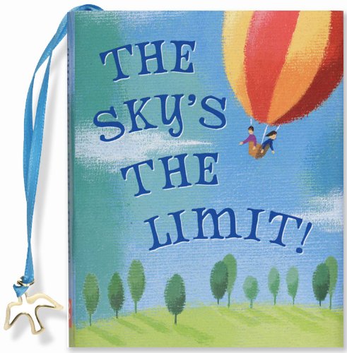 Beispielbild fr The Sky's the Limit (Mini Book) (Charming Petite Series) zum Verkauf von Wonder Book