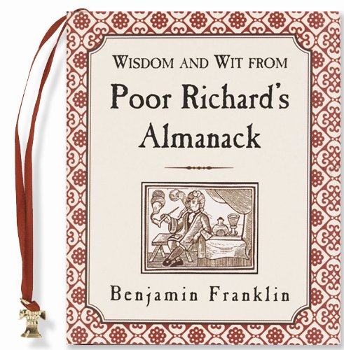 Beispielbild fr Wisdom and Wit from Poor Richard's Almanack zum Verkauf von Better World Books