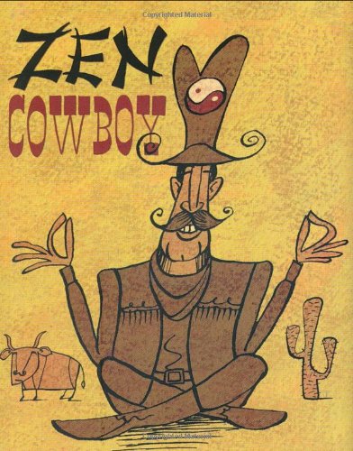 Beispielbild fr Zen Cowboy zum Verkauf von Better World Books