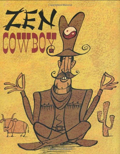 Stock image for Zen Cowboy for sale by Better World Books