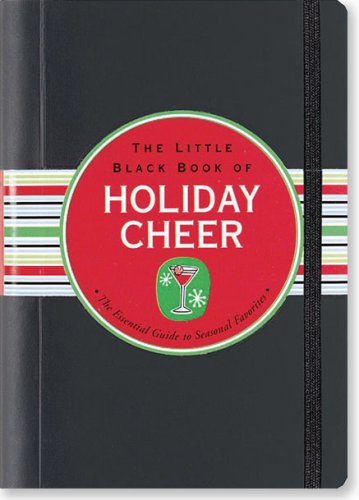 Imagen de archivo de The Little Black Book of Holiday Cheer (Little Black Books) a la venta por HPB-Movies