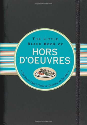 Stock image for Little Black Book of Hors D'oeuvres (Little Black Books) for sale by HPB-Emerald