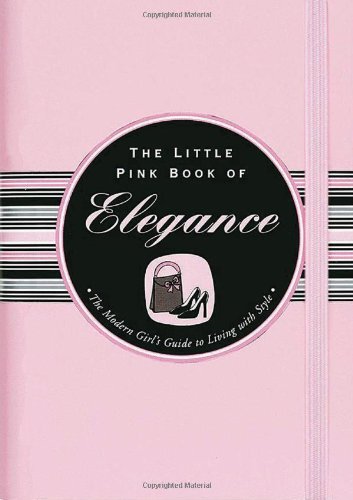 Beispielbild fr Little Pink Book of Elegance zum Verkauf von Better World Books