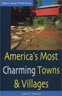 9781593600068: America's Most Charming Towns & Villages: 5th Edition (Open Road Travel Guides)