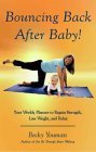 9781593600099: Bouncing Back After Baby!: Regain Strength and Tone within Weeks! (Cold Spring Press Fitness)