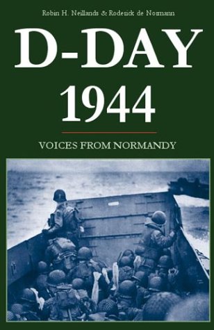 9781593600129: D-Day 1944: Voices from Normandy (Cold Spring Press Brief History)