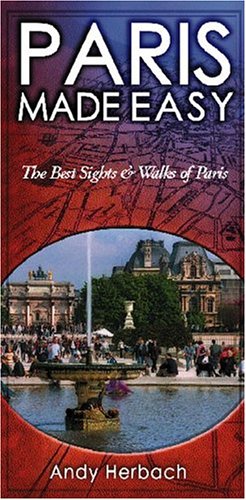 Stock image for Paris Made Easy: The Best Sights and Walks of Paris (Open Road Travel Guides) for sale by Wonder Book