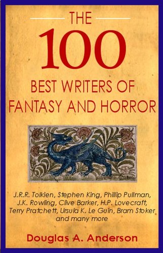 The 100 Best Writers Of Fantasy And Horror (9781593600402) by Anderson, Douglas A.