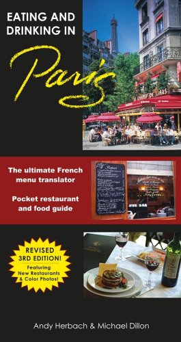 Stock image for Eating & Drinking in Paris: French Menu Translator and Restaurant Guide, 3rd Edition (Open Road Travel Guides) for sale by Wonder Book