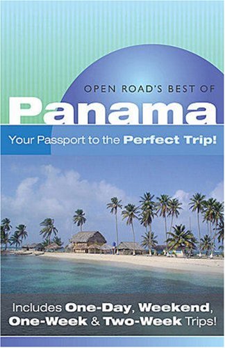 Open Road's Best of Panama: Your Passport to the Perfect Trip!" and "Includes One-Day, Weekend, O...