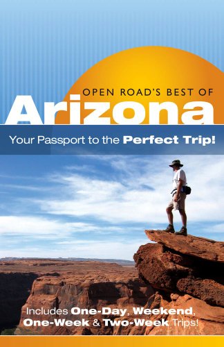 Stock image for Open Road's Best of Arizona : Your Passport to the Perfect Trip! for sale by Better World Books