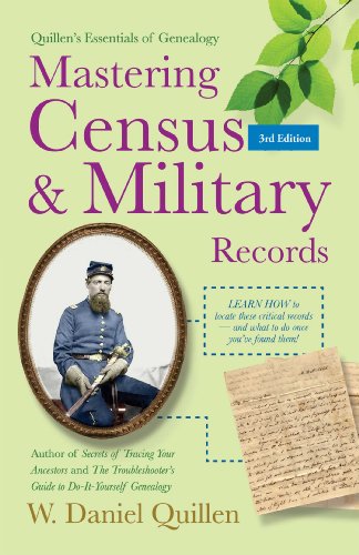 9781593602024: Mastering Census & Military Records: Volume 1 (Quillen's Essentials of Genealogy)