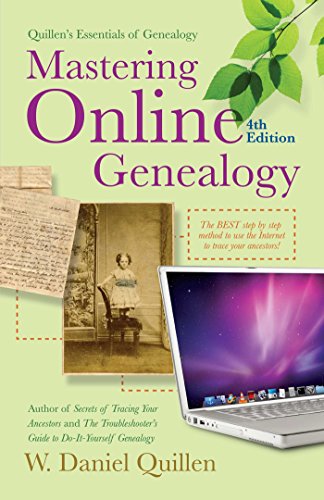 9781593602055: Mastering Online Genealogy (Quillen's Essentials of Geneaology)