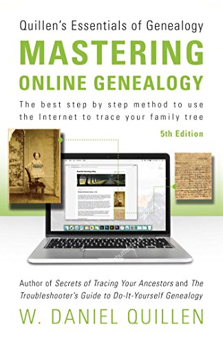 Stock image for Mastering Online Genealogy (5) (Quillen's Essentials of Genealogy, 1) for sale by Half Price Books Inc.
