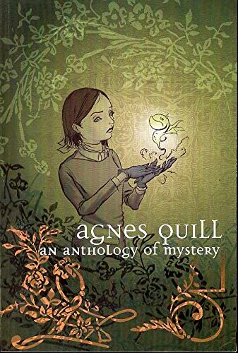 Beispielbild fr Agnes Quill: An Anthology Of Mystery zum Verkauf von Wonder Book
