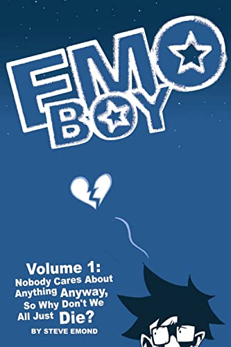 Imagen de archivo de Emo Boy, Vol. 1: Nobody Cares About Anything Anyway, So Why Don't We All Just Die? a la venta por Books From California