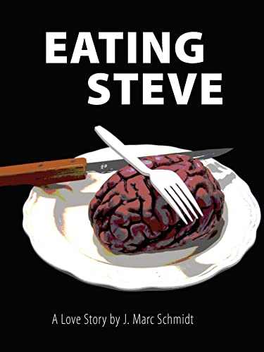 Stock image for Eating Steve: A Love Story for sale by Wonder Book