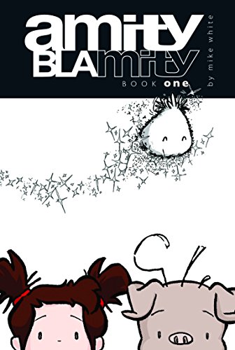 9781593622091: Amity Blamity 1: Book One