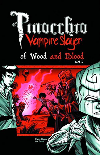 Beispielbild fr Pinocchio, Vampire Slayer Volume 3: Of Wood and Blood Part 1 zum Verkauf von Wonder Book