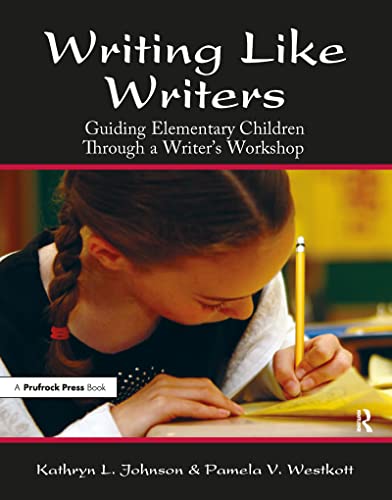 Beispielbild fr Writing Like Writers: Guiding Elementary Children Through a Writer's Workshop zum Verkauf von ThriftBooks-Dallas