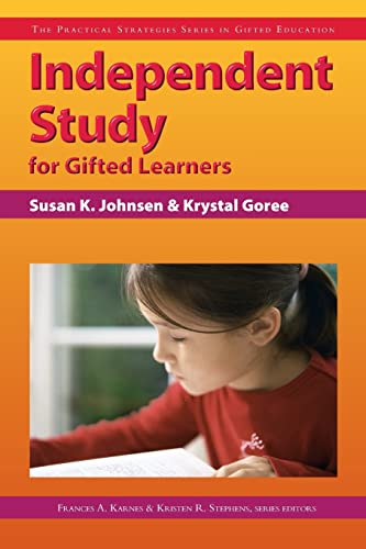 Beispielbild fr Independent Study for Gifted Learners (Practical Strategies in Gifted Education) zum Verkauf von BooksRun