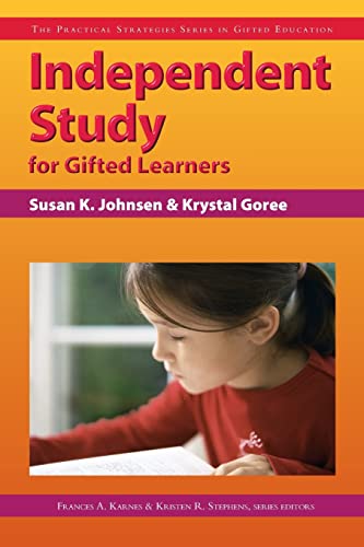Stock image for Independent Study for Gifted Learners (Practical Strategies in Gifted Education) for sale by BooksRun
