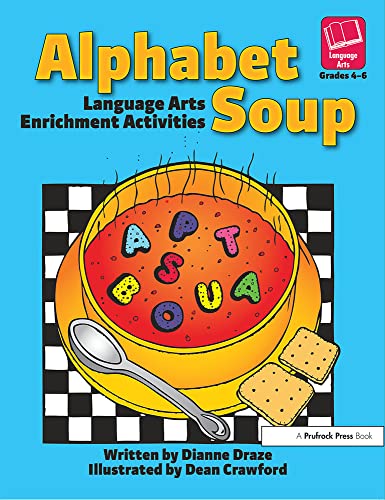 Stock image for Alphabet Soup: Language Arts Enrichment Activities for sale by Reuseabook