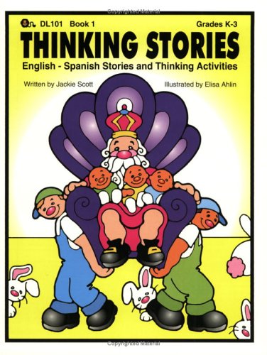 9781593631406: Thinking Stories Book 1: English - Spanish Stories And Thinking Activities (Spanish Edition)