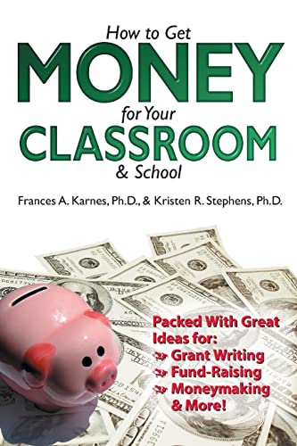 9781593631581: How to Get Money for Your Classroom And School