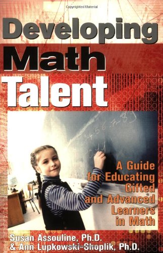 Imagen de archivo de Developing Math Talent : A Guide for Educating Gifted and Advanced Learners in Math a la venta por Better World Books